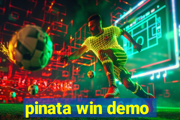 pinata win demo